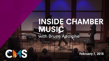 Inside Chamber Music with Bruce Adolphe: Brahms String Quartet in B-flat major, Op. 67