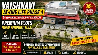 Vaishnavi AT-One Life Phase 4 | Premium Plots in Yelahanka Near Airport Toll