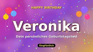 Happy Birthday Veronika 🎵 Geburtstagslied mit deinem Namen | SingFürDich