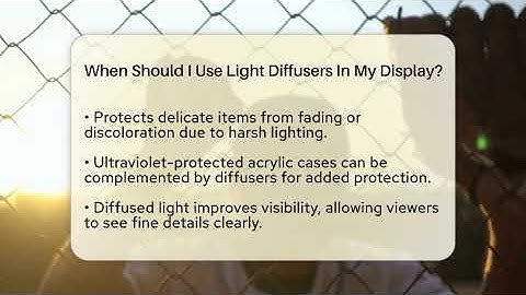 When Should I Use Light Diffusers In My Display? - The Memorabilia Zone