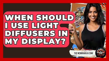 When Should I Use Light Diffusers In My Display? - The Memorabilia Zone