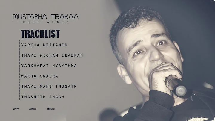 Mustapha Tirakaa - Inayi Mani Tnusath - Full Album...