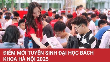 Điểm mới tuyển sinh Đại học Bách khoa Hà Nội 2025 | Báo Lao Động