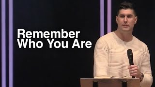 Remember Who You Are | Ephesians 1