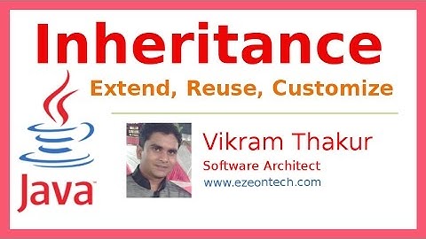 27 - Inheritance Simple Example - Java Training By eZeon