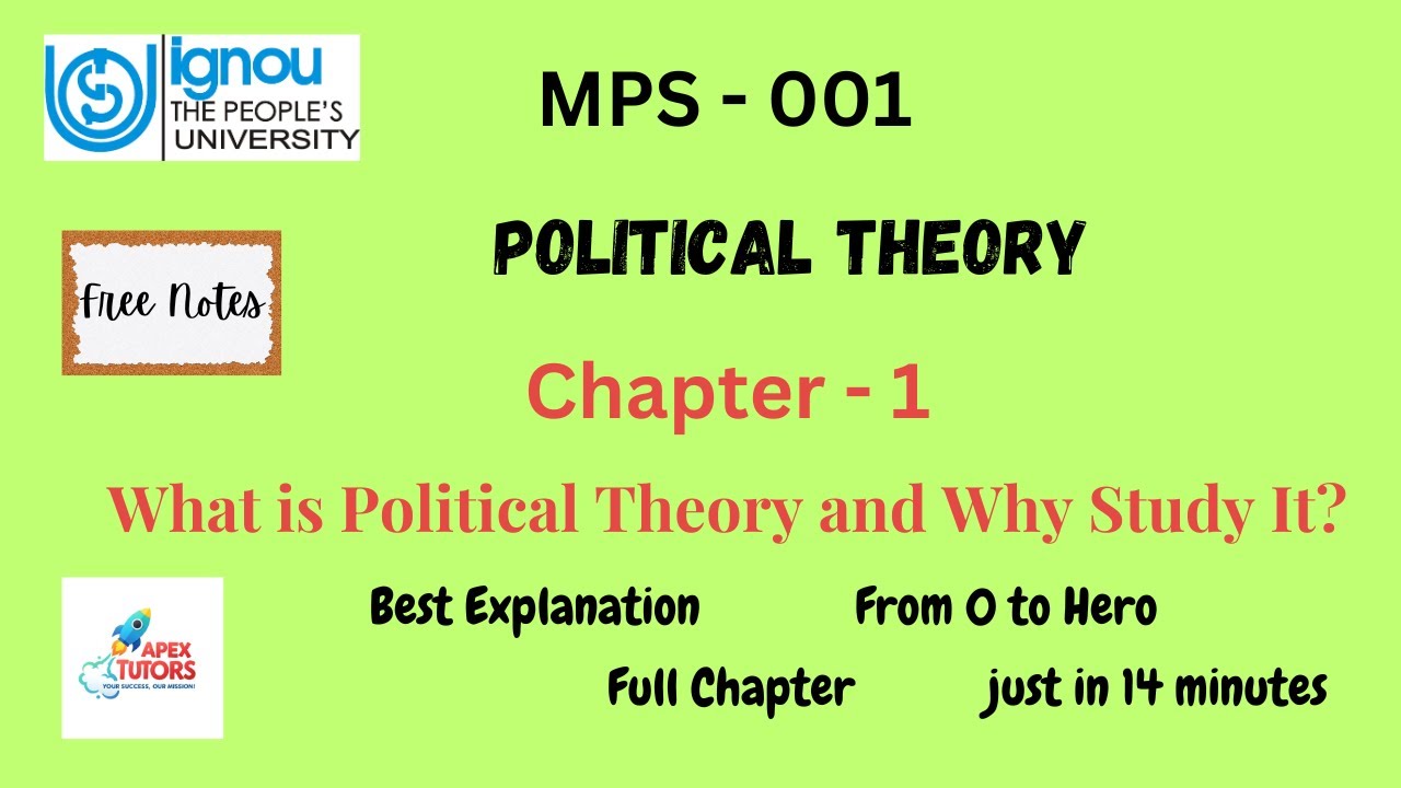 MPS: 001, CHAPTER - 1, WHAT IS POLITICAL THEORY AND WHY STUDY IT, MOST ...