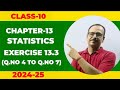 Statistics || Chapter 13 || Exercise 13.3|| Q.No 4 to Q.No 7 || Median || 2024-25 || Class 10