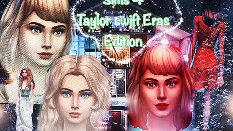 Sims 4 Taylor Swift Eras Edition!