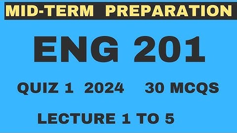ENG201 Quiz 1 solution 2024 | Lec 1 to 5 | 30 Mcqs | ENG201  midterm preparation 2024 | VU Nexus