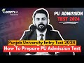 How to prepare punjab university admission test 2024  learnup pakistan