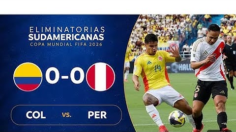 COLOMBIA VS. PERÚ [0-0] RESUMEN DEL EMPATE SIN GOLES EN BARRANQUILLA | CLASIFICATORIAS 2026 #wcq