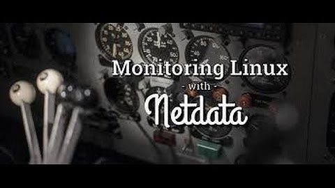 How to Monitor Linux System With Netdata | real-time resource monitoring
