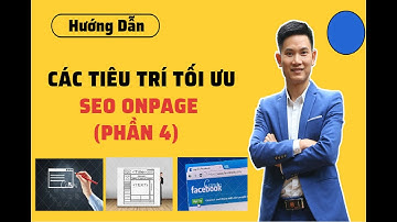 Các Tiêu Chí Tối Ưu Seo Onpage ( phần 4 ) | Vũ Ngọc Thức