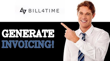 How To Generate Bill4Time Invoicing (2025)