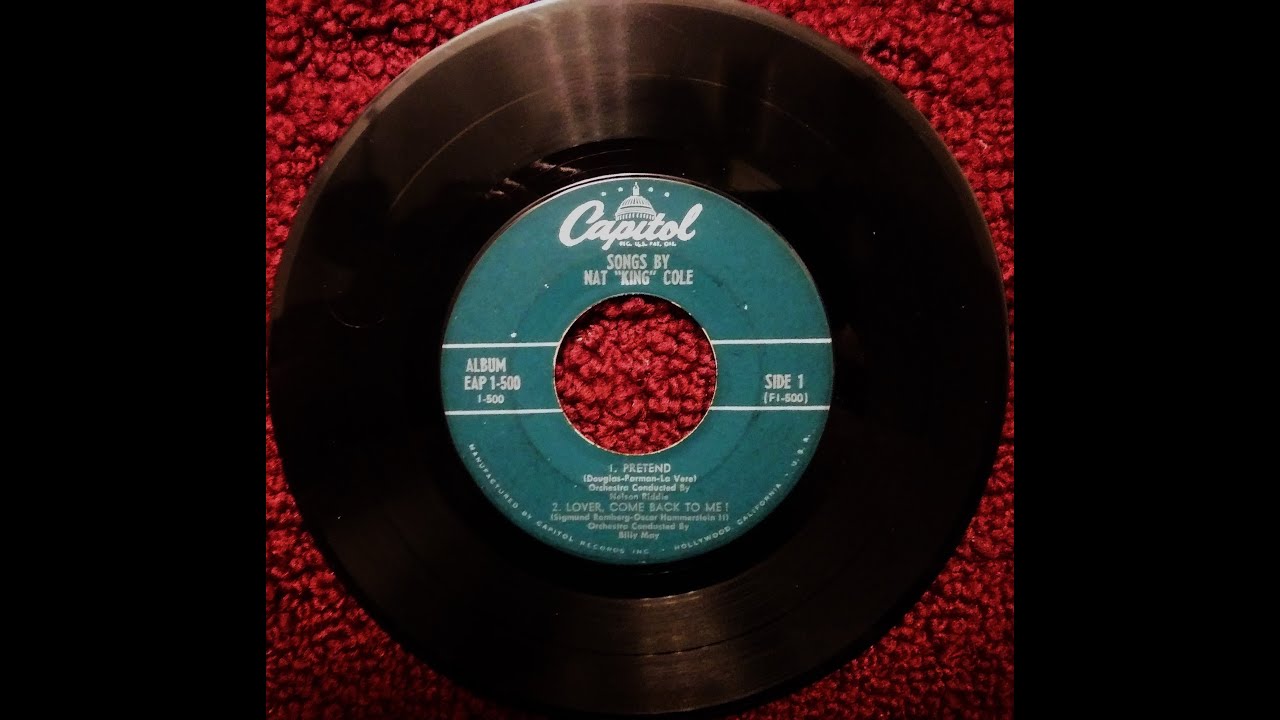 Pretend - Nat King Cole Original 45 1953 EP Pretend - Nat King Cole Original 45 1953 EP