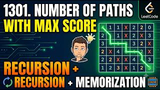 Full LeetCode 1301: Number of Paths with Max Score | Recursion + Memoization (DP) Update