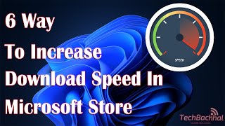 How to Increase Download Speed in Microsoft Store screenshot 2