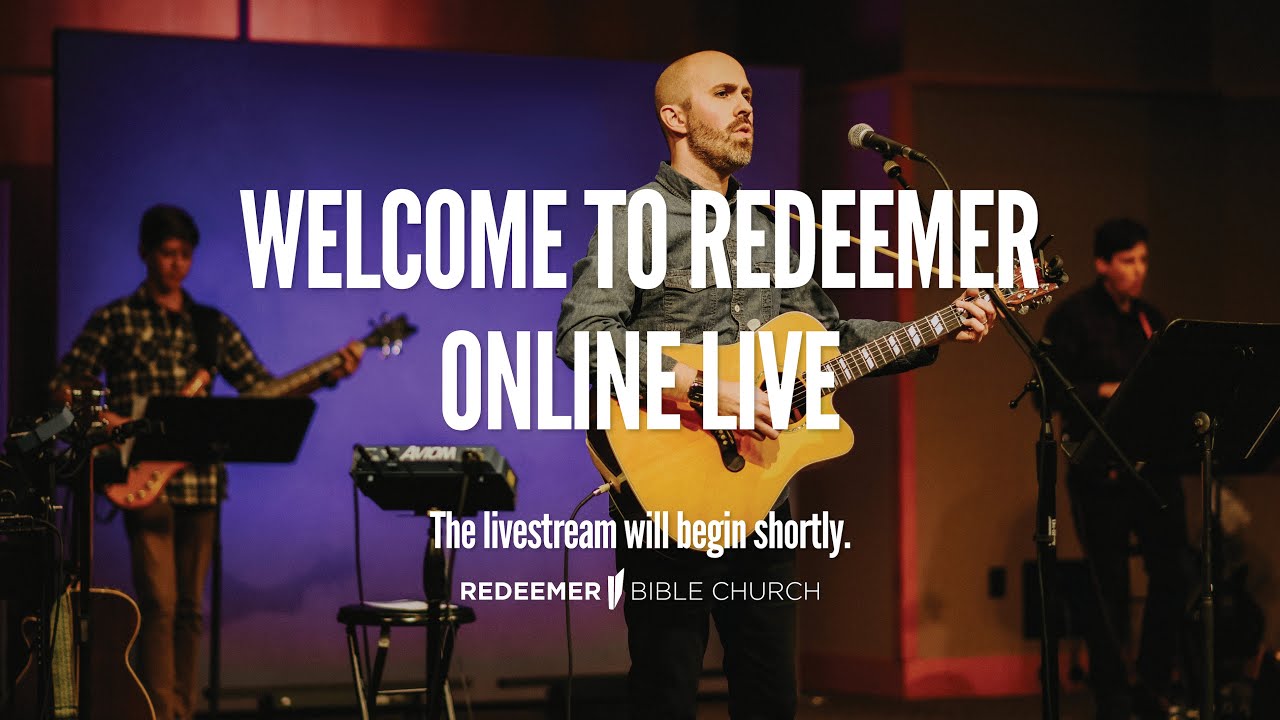 Redeemer Live 3-8-2026