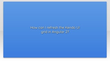 How can I refresh the Kendo UI grid in Angular 2?