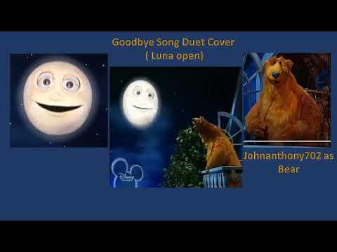 Bear In The Big Blue House Goodbye Song Duet Cover Luna Open