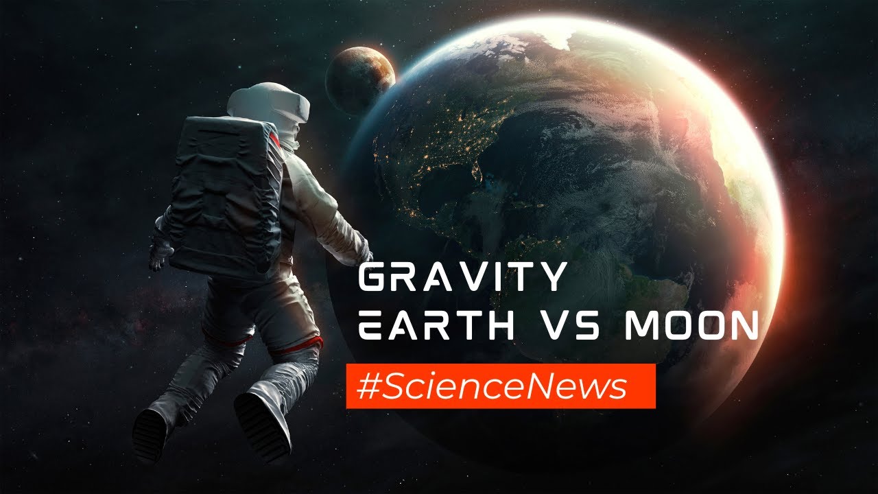 Gravity earth vs moon For Beginners YouTube