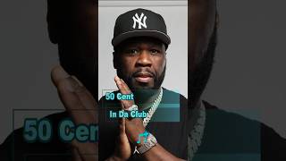 50 Cent  In Da Club