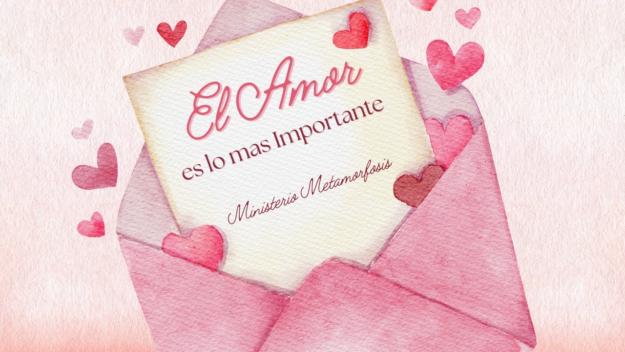 El Amor es lo mas Importante
