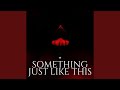 Something Just Like This Cover