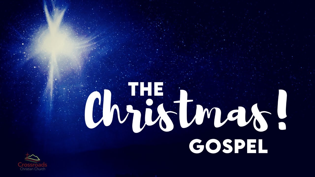The Christmas Gospel YouTube
