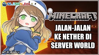 【Minecraft】Jalan-Jalan ke Nether!【NIJISANJI ID | Amicia Michella】