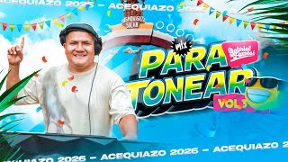 MIX PARA TONEAR VOL 3 - (ACEQUIAZO 2026)  CUMBIA,  MERENGUE, SALSA,  TECNO  ,  DJGABRIEL FAMESI