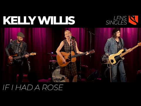 If I Had a Rose | Kelly Willis