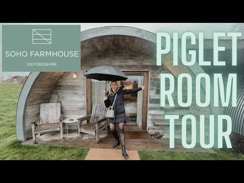 SOHO FARMHOUSE OXFORDSHIRE PIGLET ROOM TOUR | Soki Travels