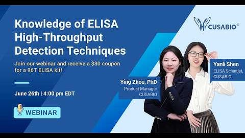 Knowledge of ELISA High-Throughput Detection Techniques - Webinar