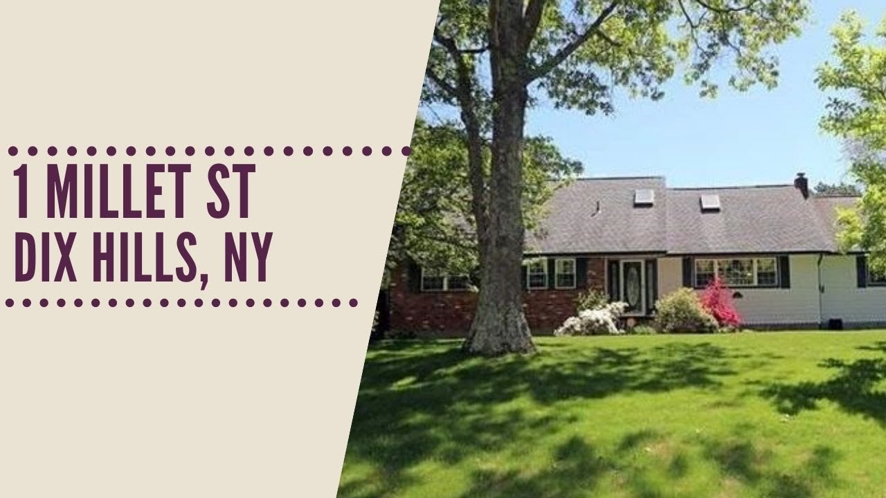 1 MILLET ST, DIX HILLS, NY 11746 YouTube