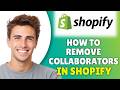 How To Remove Collaborators/Staff From Shopify (2026) - Remove A Collaborator Access On Shopify
