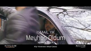 İsmail Yk - Meyhoş Oldum (2018) 