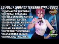 FULL ALBUM DJ TIKTOK TERBARU2023 FULL BASS - KORBAN PERASAAN