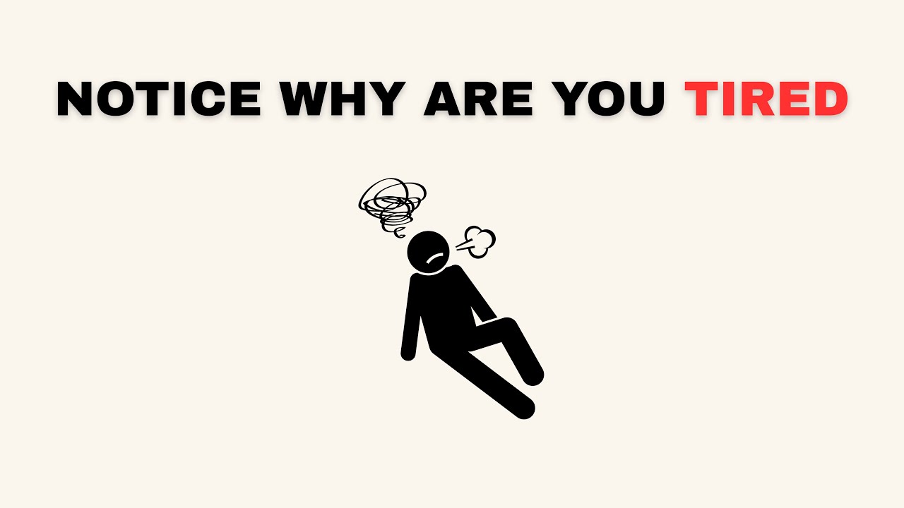 Notice Why You’re Always Tired Even When You Do Nothing - YouTube