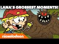 Lana Loud’s GROSSEST Moments From The Loud House! 🤢 | Nickelodeon Cartoon Universe