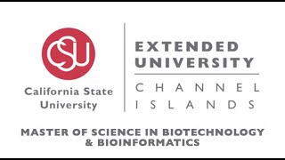 Learn About CSUCI’s MS in Biotechnology & Bioinformatics program!