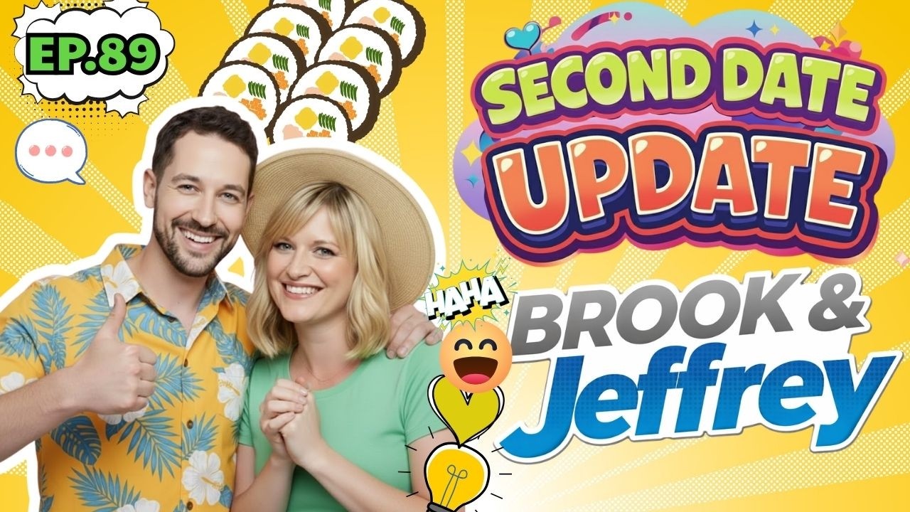 Brooke And Jeffrey Second Date Update | Ep.89 | They Clicked Instantly — Then He Went Silent 😶
