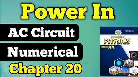 Power in AC Circuit Chapter 20 Class 12 New physics book |Power decipation In AC circuit second year