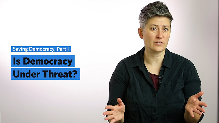 Is Democracy Under Threat?