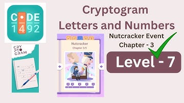 Cryptogram Nutcracker Event Chapter 3 Level 7 | Cryptogram Nutcracker Event Chapter 3 Answers