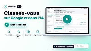Comment suivre votre visibilité SEO, AEO et GEO avec Swashi