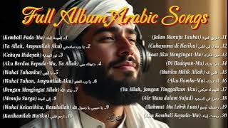 Kumpulan Full Album Lagu Arab Terbaik di Tiktok - Lagu Religi Islam Terbaik Terpopuler