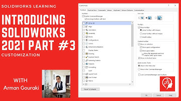 introducing SolidWorks 2021 Part 3 (Customization)