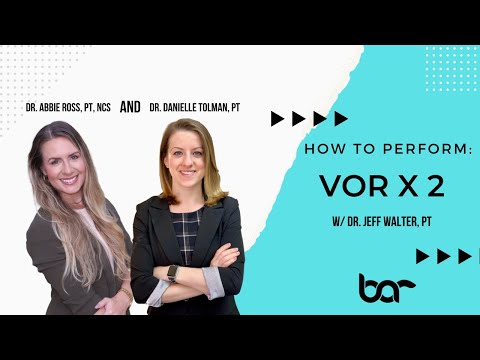 VOR (Vestibulo-Ocular Reflex) x 2 (Vestibular Rehab)