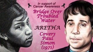 Aretha Franklin  - Bridge Over Troubled Water - w-Lyrics (1971)